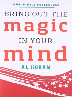 cover image of Bring Out The Magic In Your Mind